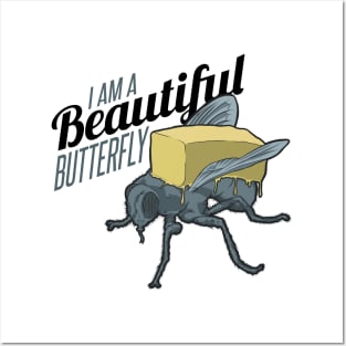 I am a beautiful butterfly Posters and Art